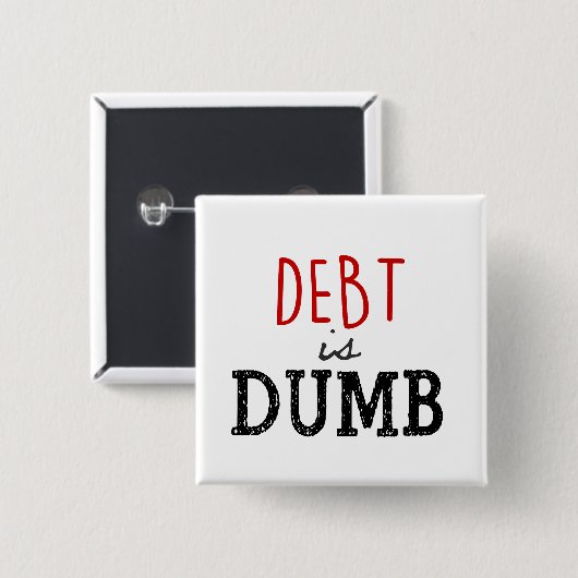 Schulden ist dumm Dave Ramsey Zitat Motivierend Button (Vorne & Hinten)