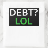 SCHULDEN LOL RECHTECKIGER AUFKLEBER (Tasche)