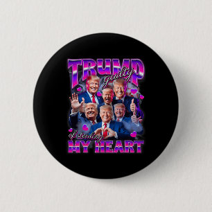 Schuldig, mein Herz gestohlen zu haben Pink Trump  Button