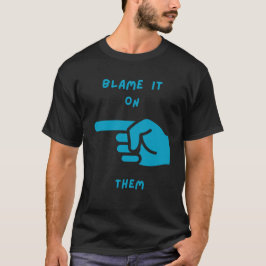 Schuldzuweisungen T-Shirt