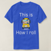 SCHULE BUSTREIBER So rolle ich 6 T-Shirt (Design vorne)