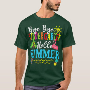 Schule Bye Kindergarten Hallo Sommer T - Shirt
