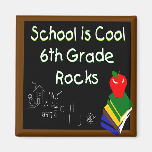 Schule der 6. Klasse ist Cool Chalk Board Magnet (Vorne)