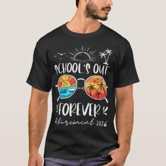 Schule für immer vorbei Ruhestand 2026 Lustiger Le T-Shirt