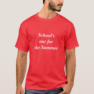 Schule heraus für den Sommer T-Shirt
