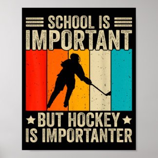 Schule ist wichtig, aber Hockey ist wichtiger Jung Poster