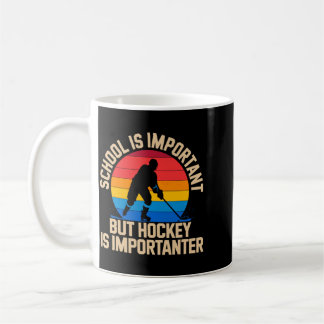 Schule ist wichtig, aber Hockey ist wichtiger Kaffeetasse