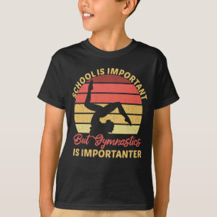 Schule ist wichtig, aber Turnen lehrt Turner T-Shirt