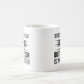 Schule ist wichtig, Fußball ist aber wichtiger Kaffeetasse (Mittel)