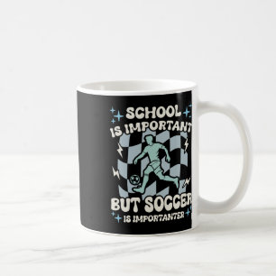 Schule ist wichtig Fußball ist noch wichtiger Jung Kaffeetasse