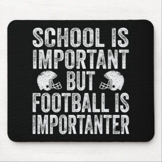 Schule ist wichtig Fußball ist wichtiger Fußball F Mousepad