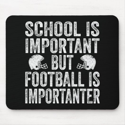 Schule ist wichtig Fußball ist wichtiger Fußball F Mousepad (Vorne)