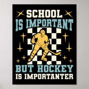 Schule ist wichtig Hockey ist noch wichtiger Junge Poster