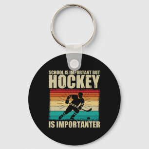Schule ist wichtig Hockey ist noch wichtiger Lusti Schlüsselanhänger