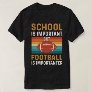 Schule ist wichtig, lustiger American Football T-Shirt