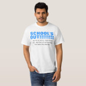 Schulen heraus (ich lag) T-Shirt (Vorne ganz)