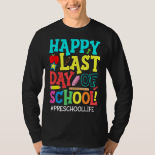 Schüler der Vorschule Happy letzten Tag der Schule T-Shirt
