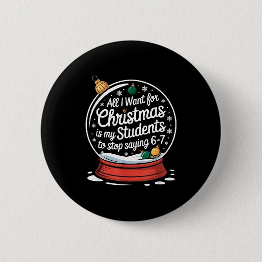 Schüler sagen 6-7 67 Sechs Sieben Lustiger Lehrer Button (Vorderseite)