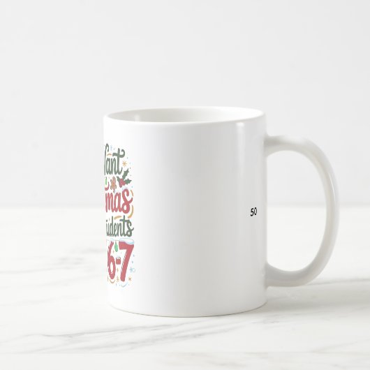 Schüler sagen 6-7 67 Sechs Sieben Lustiger Lehrer Kaffeetasse (Rechts)