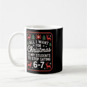 Schüler sagen 6-7 67 Sechs Sieben Lustiger Lehrer Kaffeetasse (Links)
