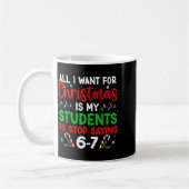 Schüler sagen 6-7 67 Sechs Sieben Lustiger Lehrer Kaffeetasse (Links)