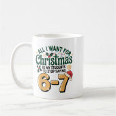 Schüler sagen 6-7 67 Sechs Sieben Lustiger Lehrer Kaffeetasse (Links)