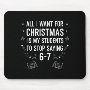 Schüler sagen 6-7 67 Sechs Sieben Lustiger Lehrer  Mousepad
