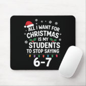 Schüler sagen 6-7 67 Sechs Sieben Lustiger Lehrer Mousepad (Mit Mouse)