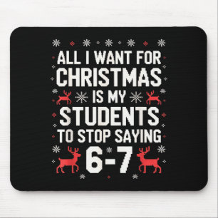 Schüler sagen 6-7 67 Sechs Sieben Lustiger Lehrer  Mousepad