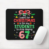 Schüler sagen 6-7 67 Sechs Sieben Lustiger Lehrer Mousepad (Mit Mouse)