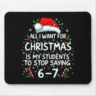 Schüler sagen 6-7 67 Sechs Sieben Lustiger Lehrer  Mousepad