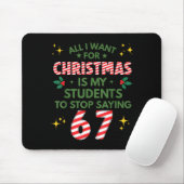 Schüler sagen 6-7 67 Sechs Sieben Lustiger Lehrer  Mousepad (Mit Mouse)
