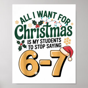 Schüler sagen 6-7 67 Sechs Sieben Lustiger Lehrer  Poster