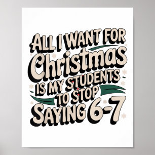 Schüler sagen 6-7 67 Six Seven Lustiger Lehrer Wei Poster