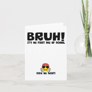 Schülerunterschrift Bruh Mein erster Schultag Karte