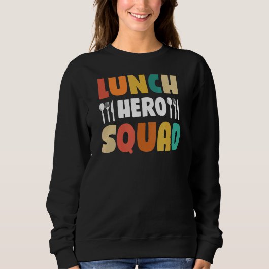 Schulessen Held Squad Cafeteria Arbeitnehmer 2 Sweatshirt (Vorderseite)