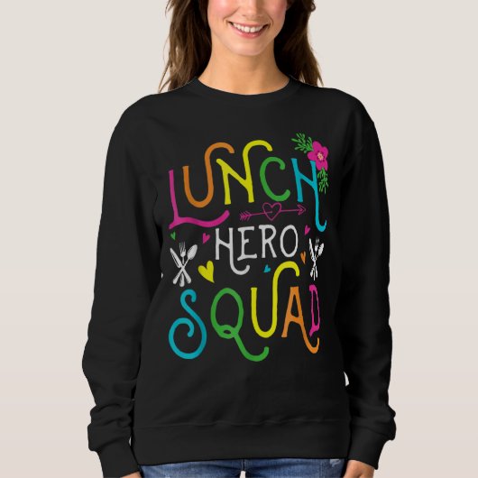 Schulessen Held Squad Cafeteria Arbeitnehmer 3 Sweatshirt (Vorderseite)