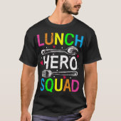 Schulessen Hero Squad Cafeteria Arbeitnehmer Männe T-Shirt (Vorderseite)