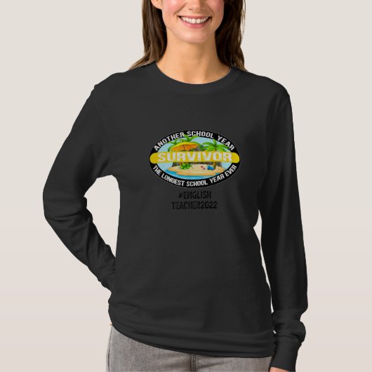 Schulfelde Tag Englischlehrer Überlebender Der T-Shirt (Vorderseite)