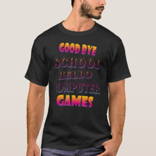 SchulGamer-Computerspiele T-Shirt