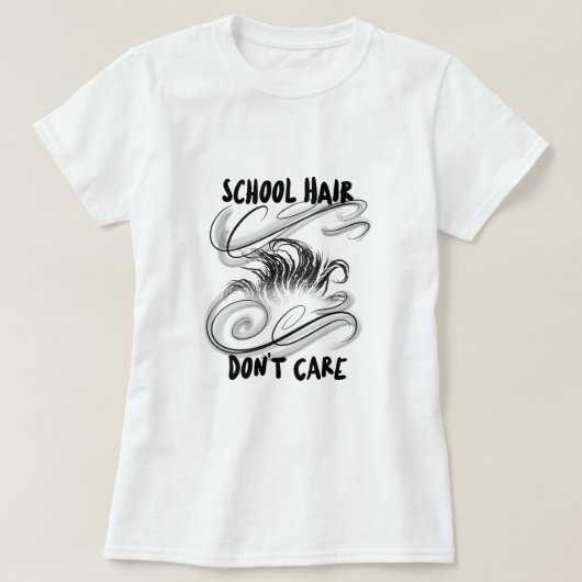 Schulhaar kümmert sich nicht um Schulbeginn T-Shirt (Design vorne)
