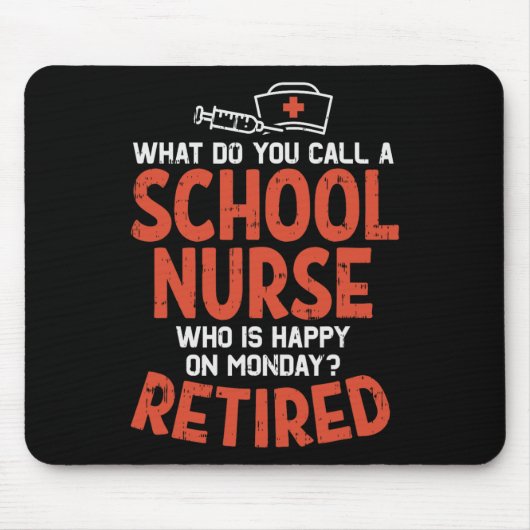 Schulkrankenschwester am Montag Funny Retirem erfr Mousepad (Vorne)