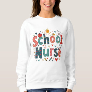 Schulkrankenschwester Whimsical – Lustiger Bunter Sweatshirt
