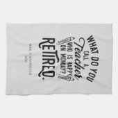 Schullehrer, die die Fürstentümerruhestandsregelun Geschirrtuch (Horizontal)