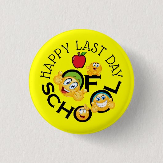 Schullehrer - Happy-Last-Day-Button Button (Vorderseite)