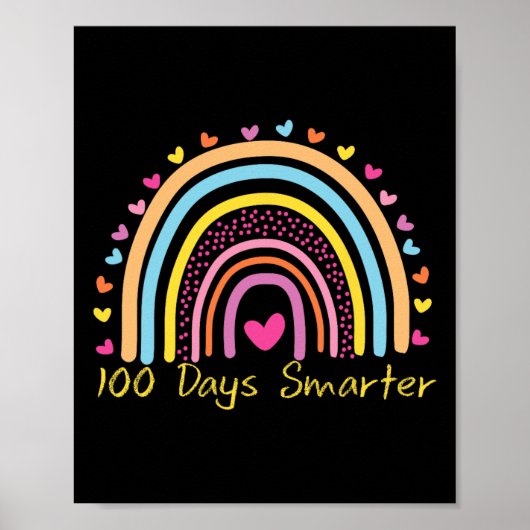 Schullehrertag 100 Tage intelligenter Regenbogen Poster (Vorne)
