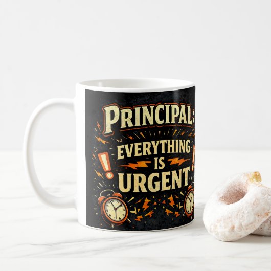 Schulleiter: Alles ist eilig | Lustiges Geschenk f Kaffeetasse (Mit Donut)