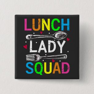 Schulmittagessen Damen Squad Cafeteria Mitarbeiter Button