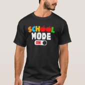 Schulmodus T-Shirt (Vorderseite)