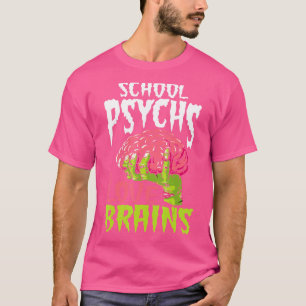 Schulpsychologen lieben Gehirne Zombie-Psychologe T-Shirt
